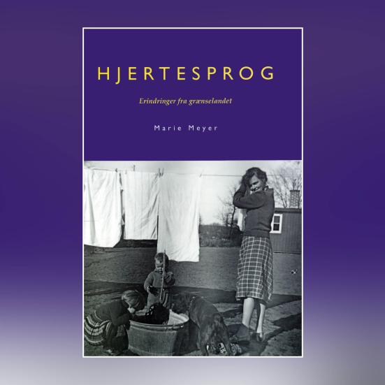 Marie Meyer: Hjertesprog. Erindringer fra grænselandet