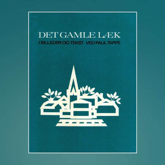 Paul Tappe: Det gamle Læk i billeder og tekst