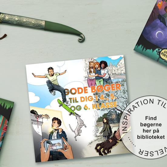 Gode bøger til dig i 4., 5. og 6. klasse