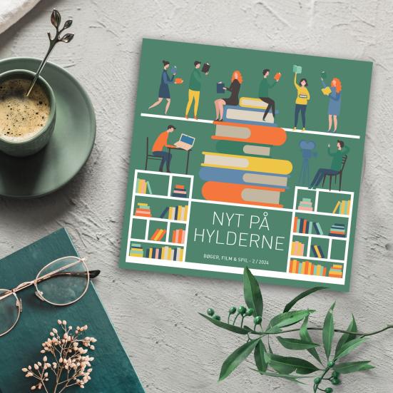 Nyt på hylderne. Bøger, film & spil - 2-2024
