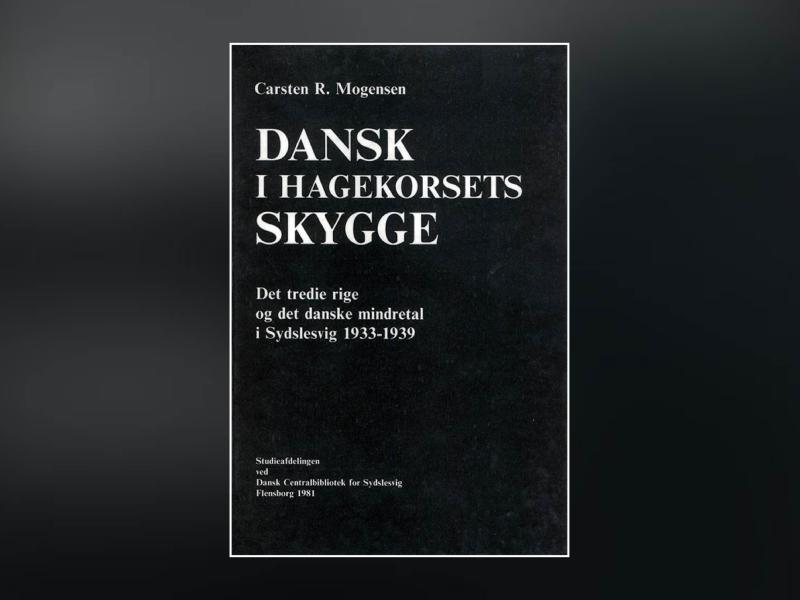 Carsten R. Mogensen: Dansk i hagekorsets skygge