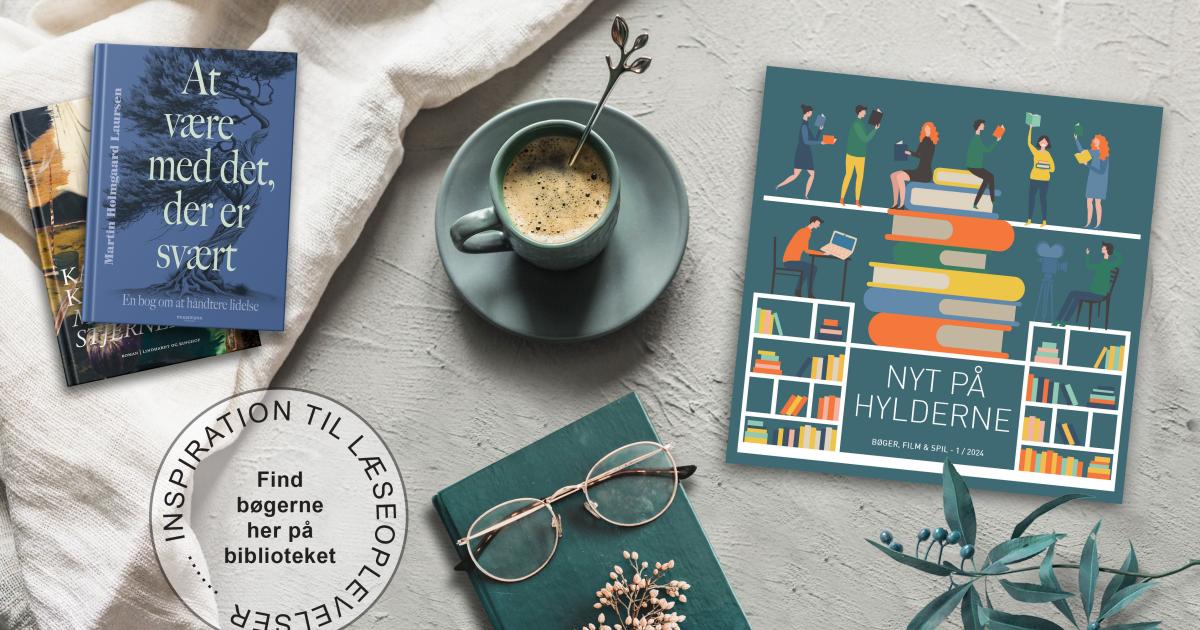 Nyt på hylderne. Bøger, film & spil - 1/2024 | Dansk Centralbibliotek ...