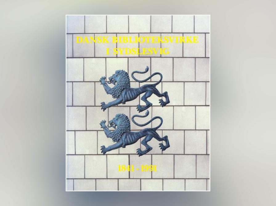 Lars N. Henningsen og Jørgen Hamre: Dansk Biblioteksvirke i Sydslesvig