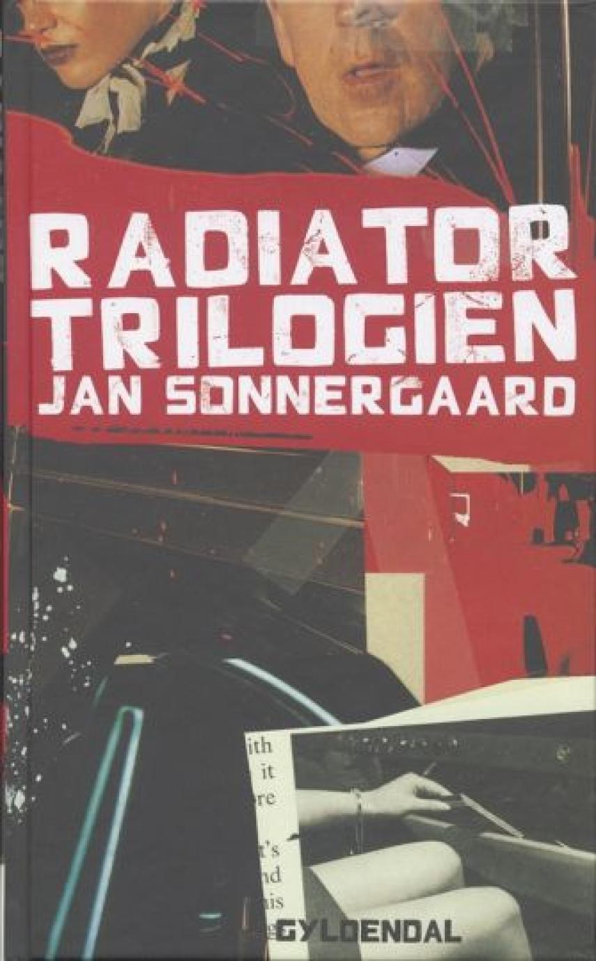 Jan Sonnergaard: Radiator trilogien : noveller