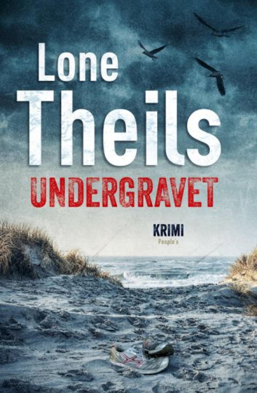 Lone Theils: Undergravet : krimi