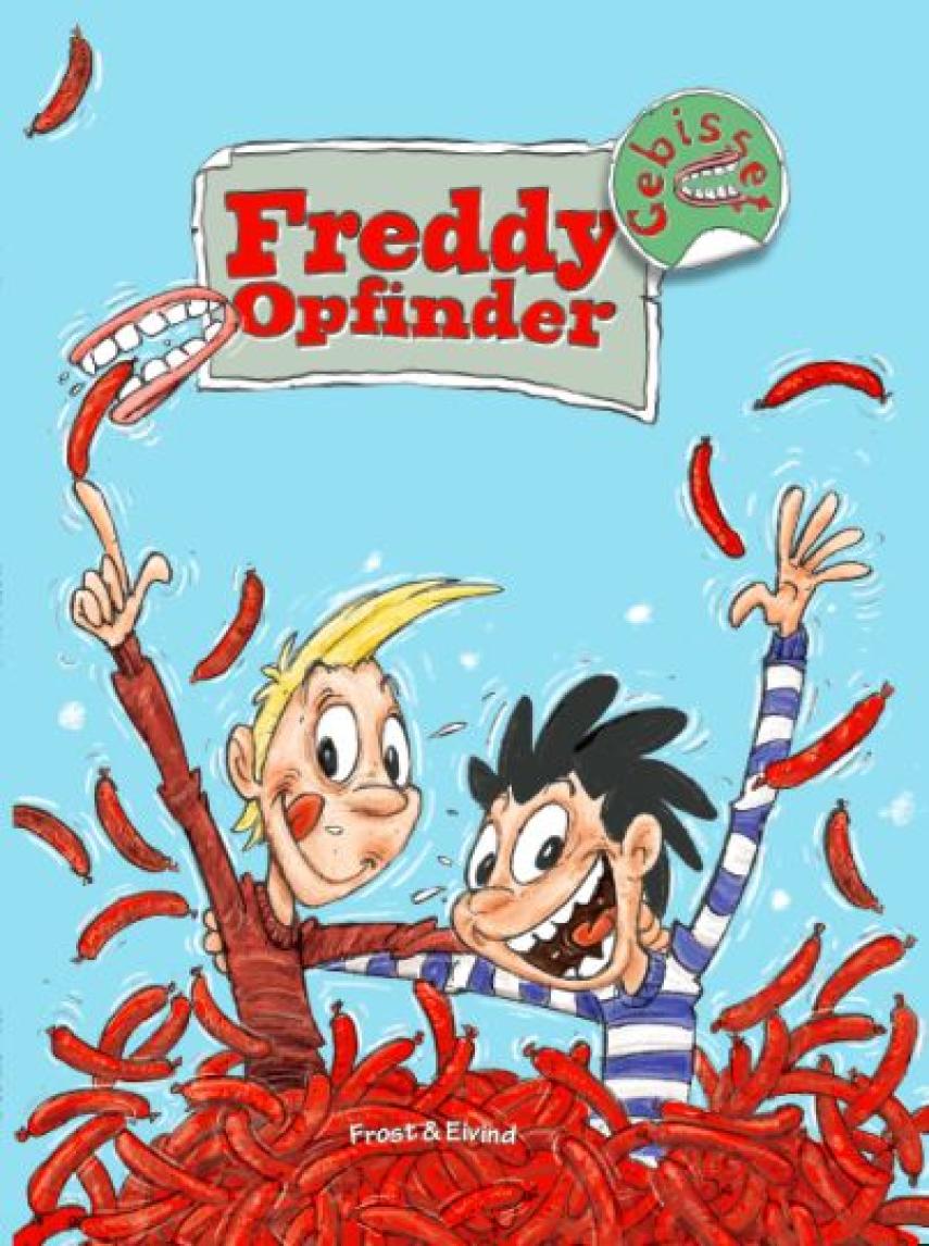 Mikkel Nordin Frost (f. 1972-12-23): Freddy Opfinder - gebisset