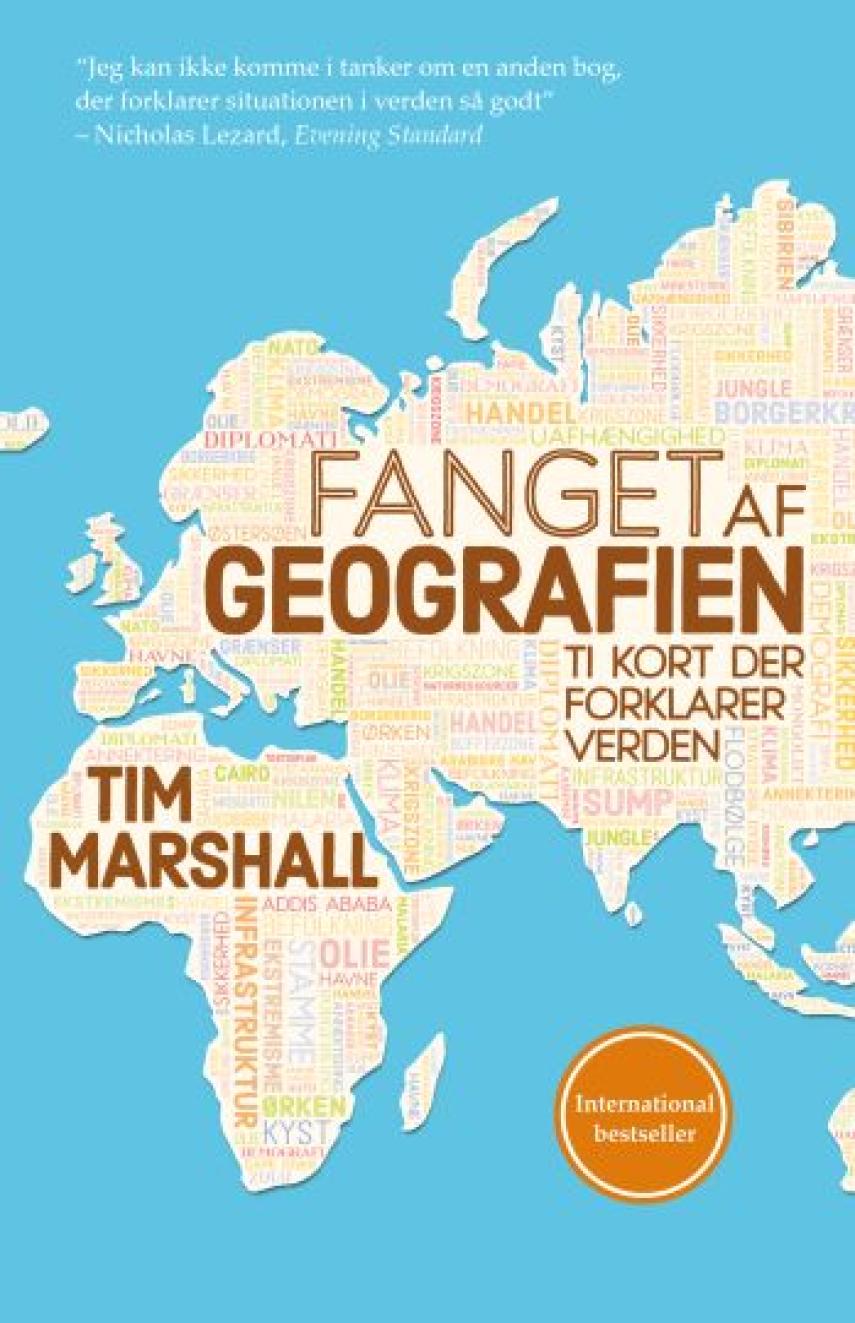 Tim Marshall: Fanget af geografien : ti kort der forklarer verden