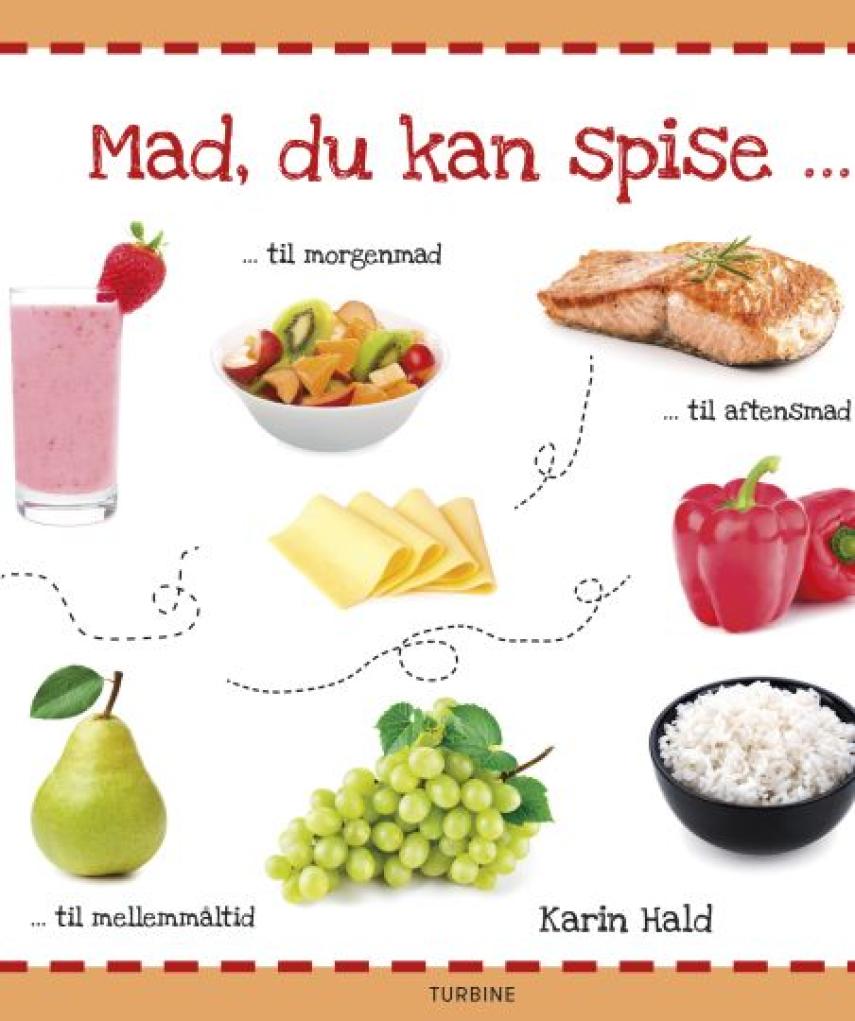 Karin Hald: Mad, du kan spise -