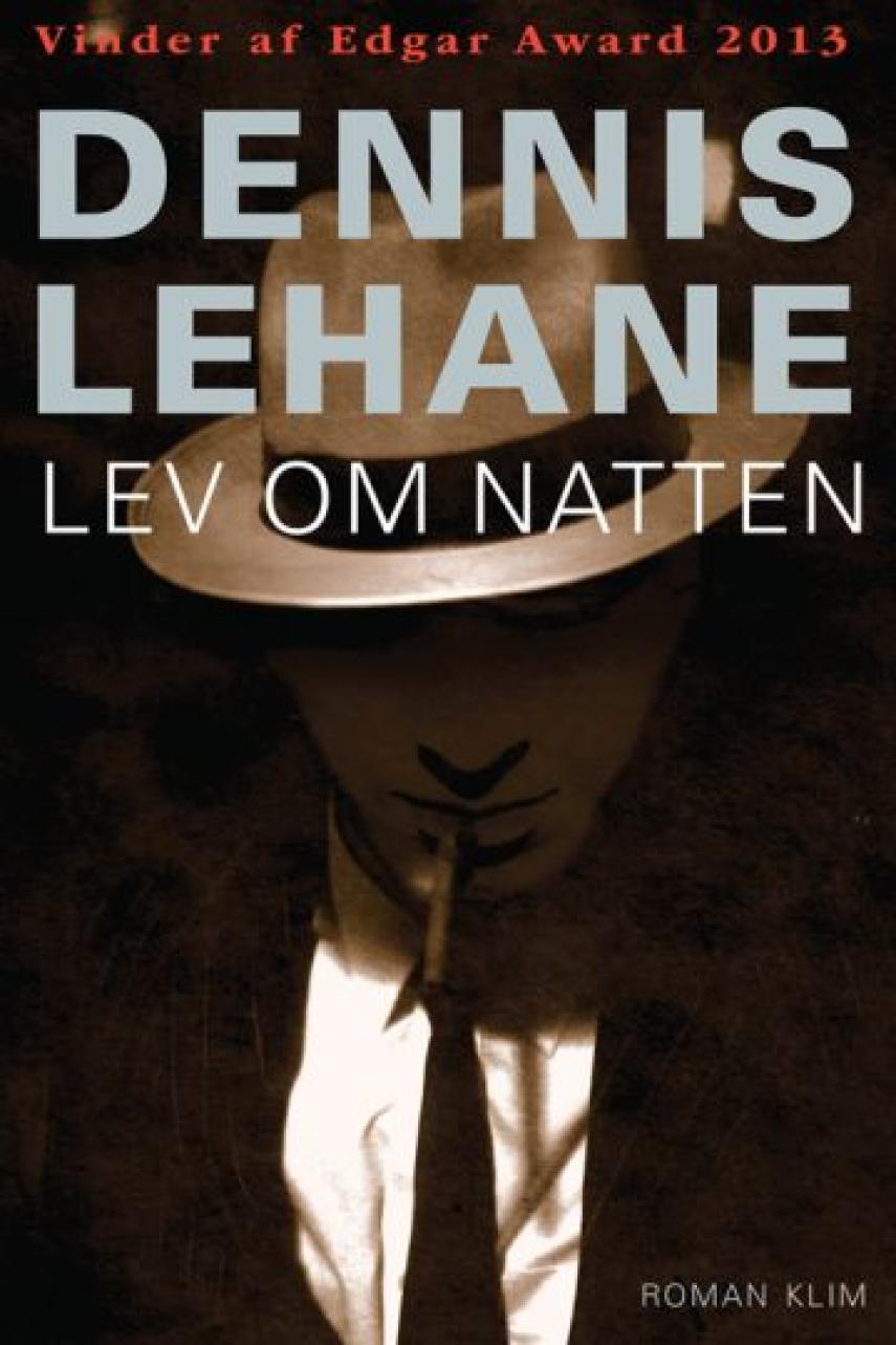 Dennis Lehane: Lev om natten