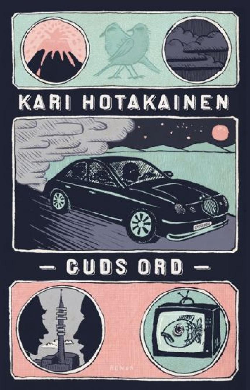 Kari Hotakainen: Guds ord : roman