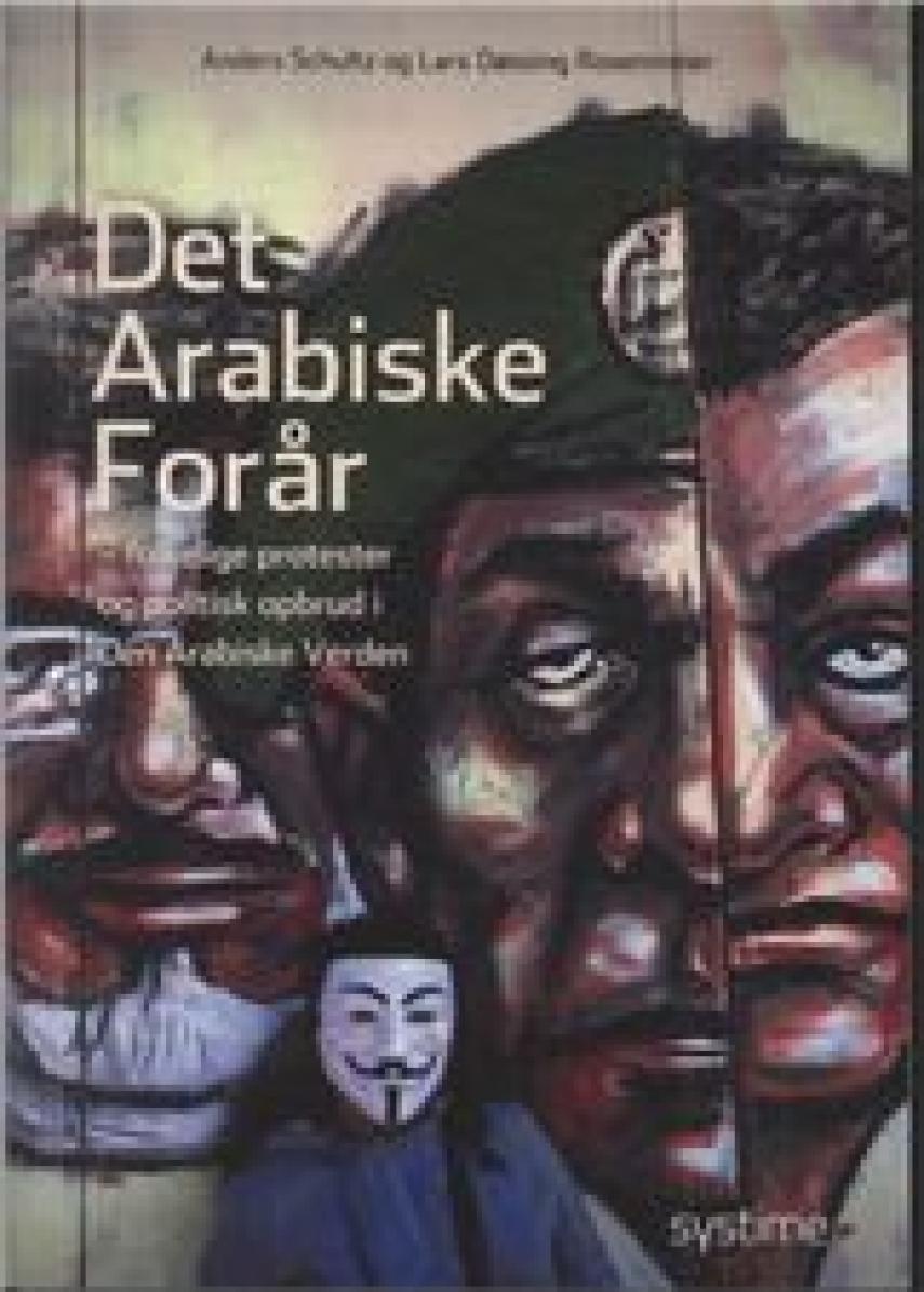 Anders Schultz (f. 1977-11-04), Lars Døssing Rosenmeier: Det Arabiske Forår : folkelige protester og politisk opbrud i den arabiske verden