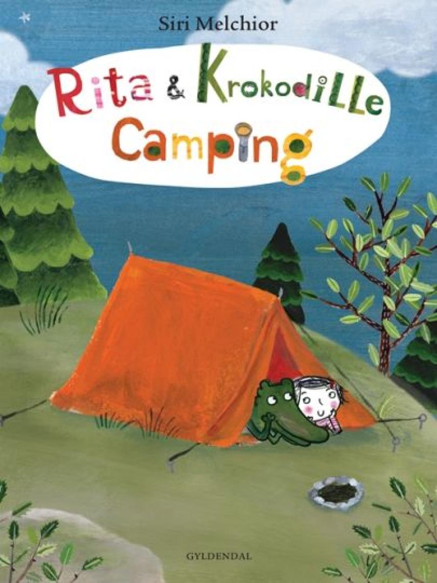 Siri Melchior: Rita & krokodille - camping