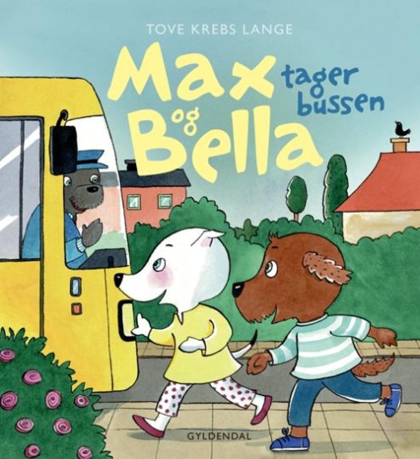 Tove Krebs Lange: Max og Bella -  tager bussen