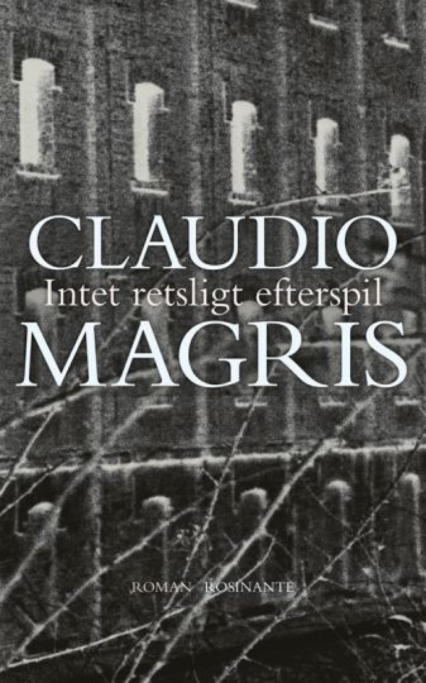 Claudio Magris: Intet retsligt efterspil