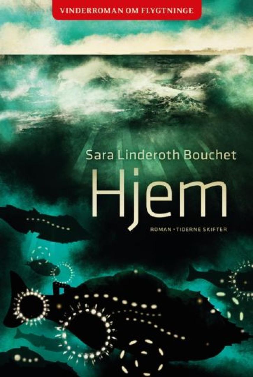 Sara Linderoth Bouchet (f. 1980): Hjem : en roman