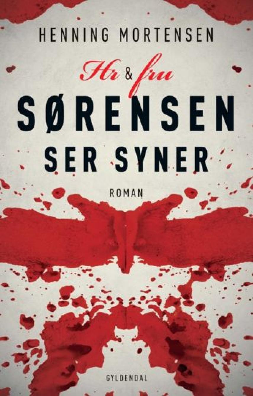 Henning Mortensen (f. 1939): Hr. & fru Sørensen ser syner : roman