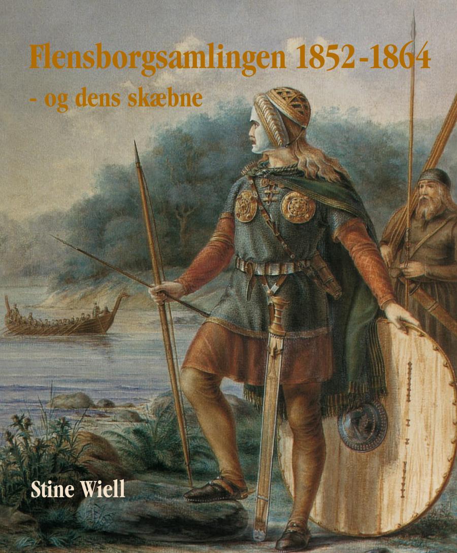 Stine Wiell: Flensborgsamlingen 1852-1864 og dens skæbne