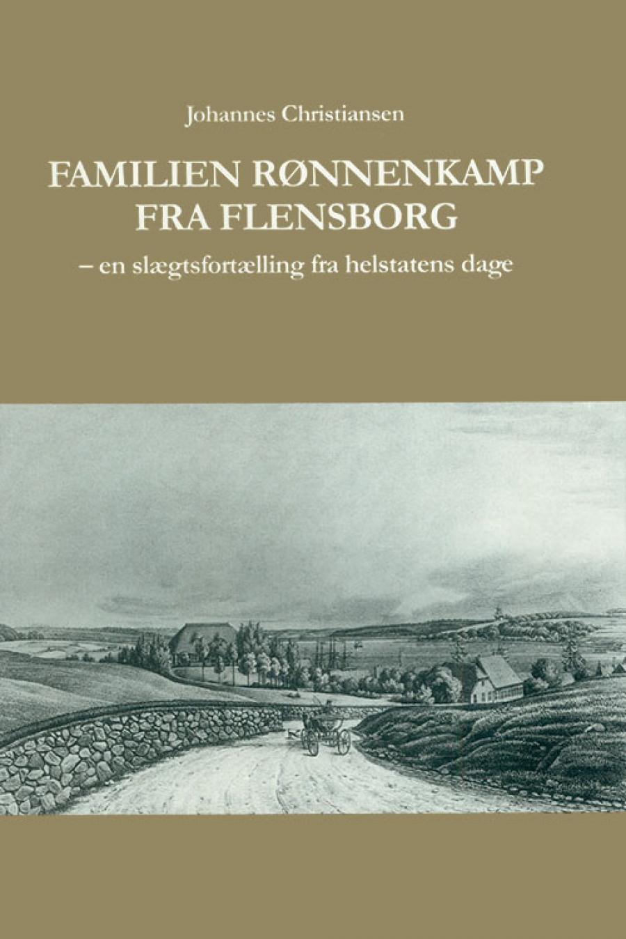 Johannes Christiansen: Familien Rønnenkamp fra Flensborg