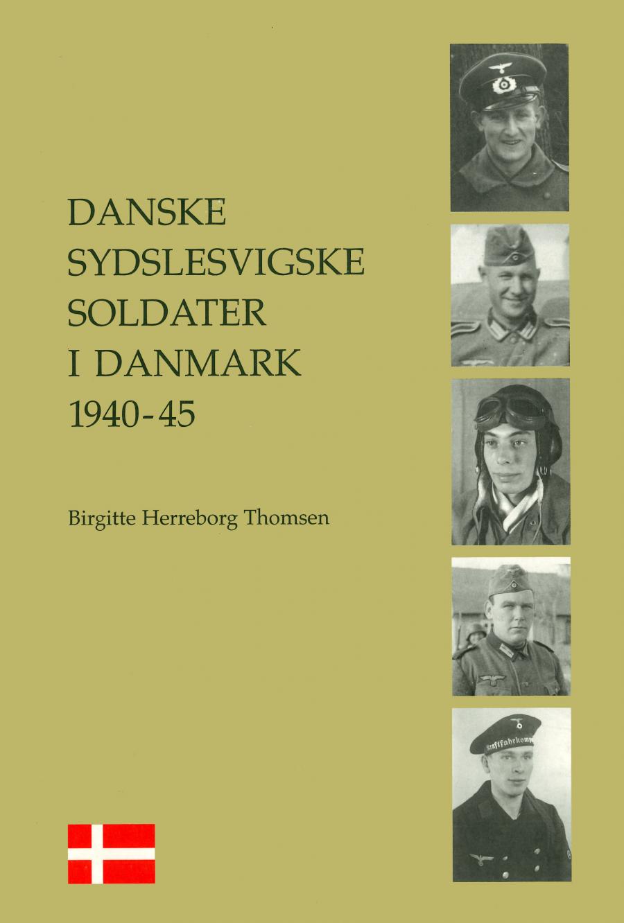 Danske sydslesvigske soldater i Danmark 1940-1945